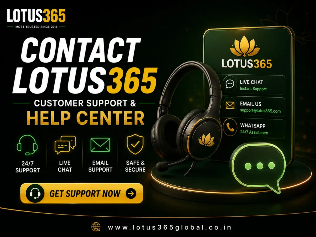 Contact Lotus365 – Customer Support & Help Center