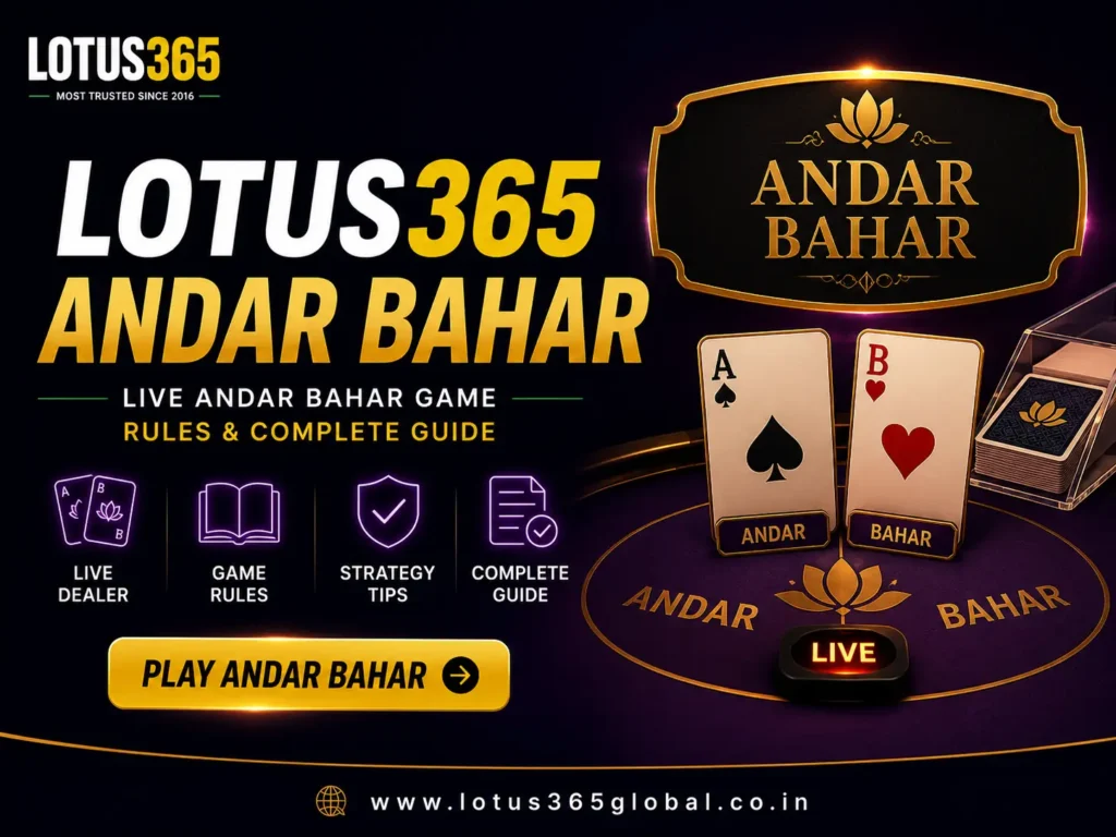 Lotus365 Andar Bahar – Live Andar Bahar Game, Rules & Complete Guide