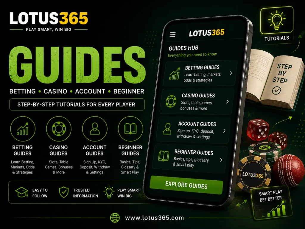 Lotus365 Guides – Betting, Casino, Account & Beginner Tutorials
